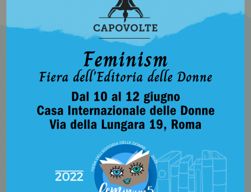 Capovolte a Feminism 5 con il suo catalogo femminista e la presenza di Claudia Korol