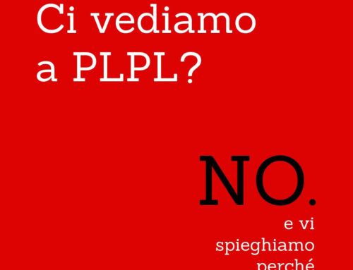 Ci vediamo a PLPL? No. Le ragioni di una mancata adesione